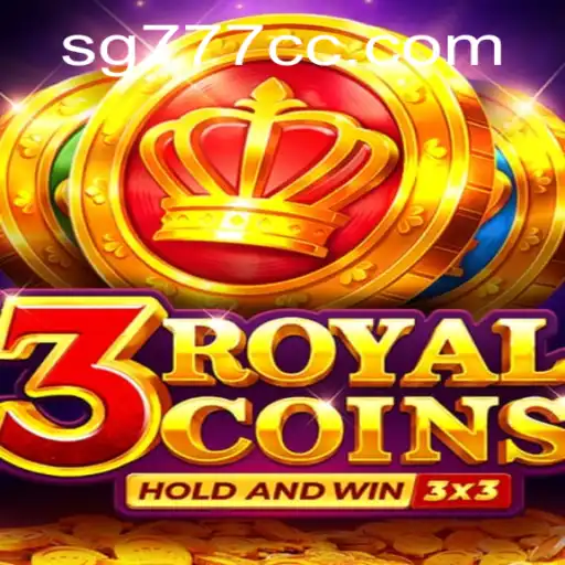 Discovering 3royalcoins: A Comprehensive Guide to SG777's Latest Game