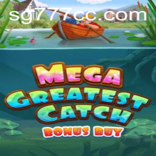 Exploring MegaGreatestCatchBonusBuy: A Thrilling Gaming Experience
