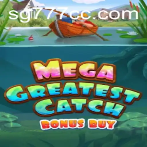 Exploring MegaGreatestCatchBonusBuy: A Thrilling Gaming Experience